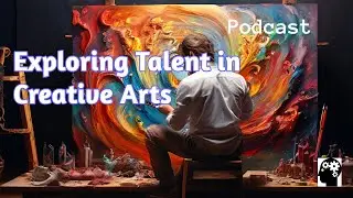 What is Talent in the Arts Like