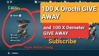 how i won an 100X OROCHI GIVE AWAY AND 100X DEMETER GIVE AWAY || WAR ROBOTS