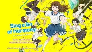 Sing a Bit of Harmony – Anime Kino Trailer (Deutsch/German)