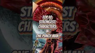 Top 10 strongest characters in One Punch man #onepunchman