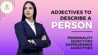 Adjectives which describe any person / Personality Adjectives / Appearance Adjectives #personality