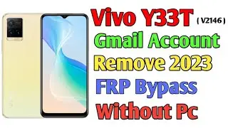VIVO Y33T (V2146 FRP Bypass New Security Update 2022 / All VIVO 2023 FRP Bypass Without PC Very Easy