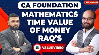 Mathematics of Finance Repetitive Asked Questions | Mathematics Important RAQs | CA Fond June/Dec 24