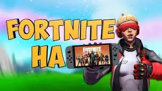 FORTNITE НА NINTENDO SWITCH 2021