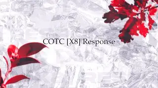iD: COTC [X8] RESPONSE