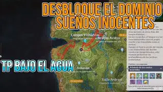 DESBLOQUEA el DOMINIO SUEÑOS INOCENTES y el Teleport bajo el agua - Genshin impact sumeru