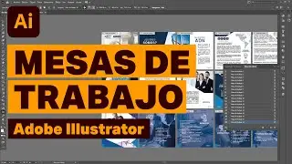 Cómo cambiar la posición y ordenar las mesas de trabajo en Adobe Illustrator.