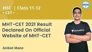MHT-CET 2021 Result Declared On Official Website of MHT-CET | MH Boards | Aniket Mane