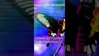 Upbeat Joy Fountain, Indie Electronica 22. Wish you happy season.