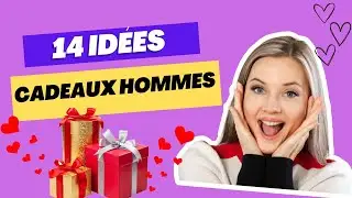14 IDEES DE CADEAUX POUR HOMMES - 2024 ❤️🎁😍