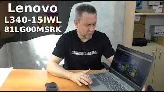 Обзор ноутбука Lenovo L340-15IWL (81LG00MSRK)