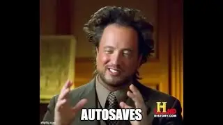 I love autosaves