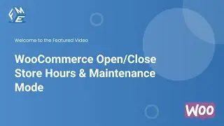 Store Hours Manager Plugin for Woocommerce - Open Close Store Hours plugin for Woo -FME Addons