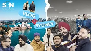 SYDNEY VLOG 1 | SAMMY GILL | Pahulpreet Singh | KING B CHOUHAN | LUCKY KALSI