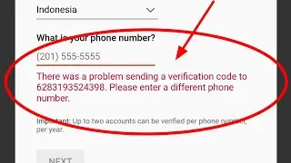 There was a problem sending a verification code to please enter a different phone number YouTube
