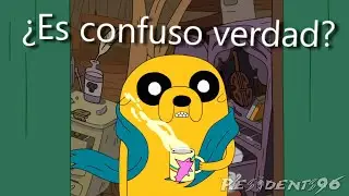 Jake el perro ES CONFUSO VERDAD