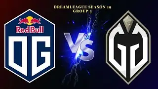 OG vs Gaming Gladiators - GROUP STAGE - DREAMLEAGUE S19 DOTA 2