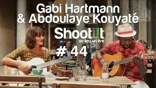 Gabi Hartmann et Abdoulaye Kouyate - I'll tell you something - Traboule Kitchen // LYON Shoot it #44