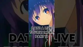 Date A Live Tournament Pt. 18 #datealive #vsbattle #mukuro #shidoitsuka #itsukashido #itsuka #anime