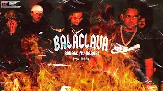 Bokage x Dababi - Balaclava