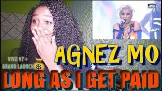 AGNEZ MO - Long As I Get Paid (Vivo V7+ Grand Launch) | REACTION [I'M SHOOK!]