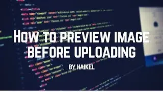 How To Preview Image Before Uploading Using Javascript