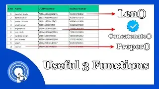 3 Functions in Excel | Useful Functions in Excel | Len() Function | Proper Function | Concatenate()