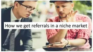 how to get referrals in a niche part 1