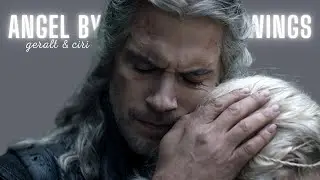 Geralt & Ciri | Angel By The Wings (+S3)