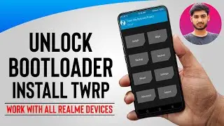 Realme X: Unlock Bootloader & Install Custom Recovery (TWRP) | Work With All Realme Devices