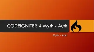 CODEIGNITER 4 Myth - Auth