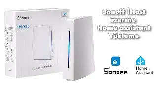 Sonoff ihost üzerine Home Assistant yükleme