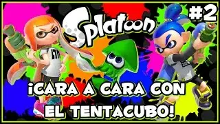 ¡Cara a cara con el Tentacubo! | Splatoon (Modo Historia) #2