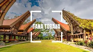 Exploring Magnificent Toraja Land (Tana Toraja) in Indonesia with Relaxing Music
