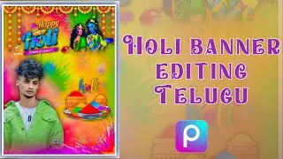 💥New Trending holi photo Editing in PicsArt in 💥Telugu banner photo editing 2023