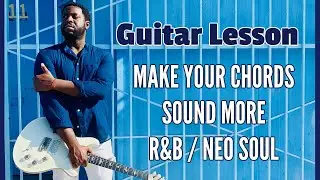Kerry 2 Smooth - How to Make Chords Sound More R&B/Neo Soul