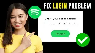[FIXED] ✅ Spotify Login Problem Check Phone Number | Spotify Login Problem With Phone Number