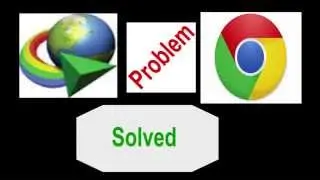 IDM integrated problem with google chorme browser fixed