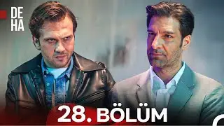 Deha 28. Bölüm