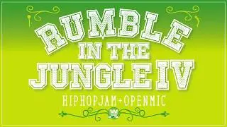 RUMBLE IN THE JUNGLE 4 - (Hip Hop Jam) am 23.11.18 im Dschungel Volkach