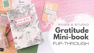 Gratitude Mini Book Flip-through // Primavera Collection // Rosie's Studio
