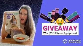 Strong Curves Giveaway (Win New Fitness Equipment!)