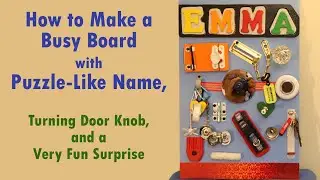 How to Make a Busy Board with Puzzle-like Name