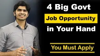 4 Big Govt Job Opportunity in Your hand👊| Never Miss this Chance