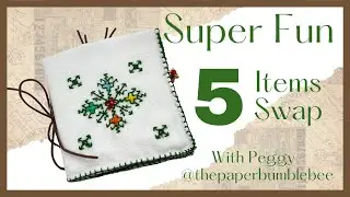 SUPER FUN- 5 ITEMS SWAP WITH PEGGY @thepaperbumblebee 