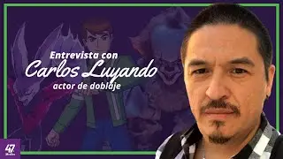 Entrevista a Carlos Luyando (Voz de Pennywise, Ben 10, Dyspo y muchos personajes mas)