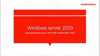 Installing Windows Server 2019 LTSC Preview Build 17639