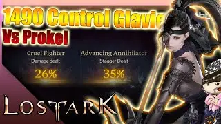 [Lost Ark] 1490 control glavier vs Prokel
