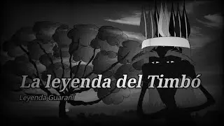 El timbó, leyenda Guaraní