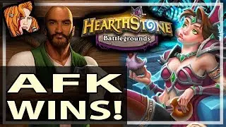 AFK ALWAYS WINS BATTLEGROUNDS - Hearthstone